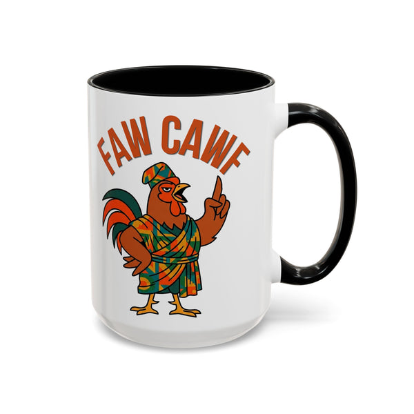 Faw Cawf Rooster Mug