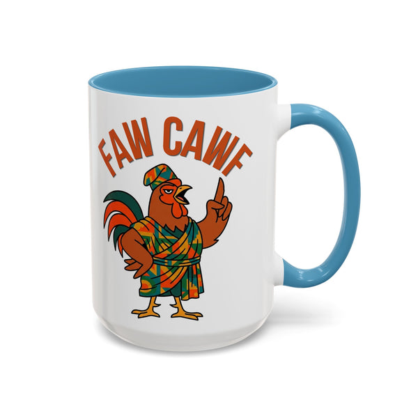 Faw Cawf Rooster Mug