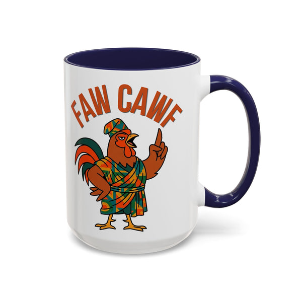 Faw Cawf Rooster Mug