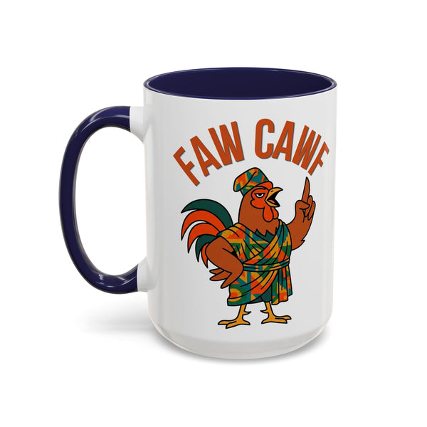 Faw Cawf Rooster Mug